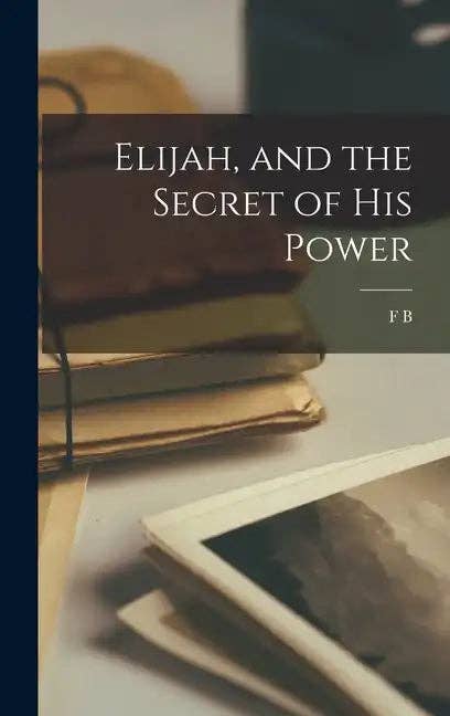 Books by splitShops - Wholesale Book - Adult - Elijah, and the Secret of his Power - Hardcover0