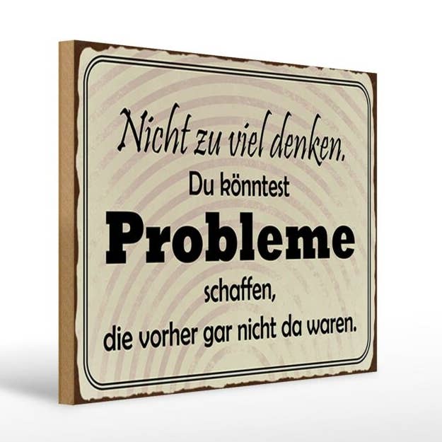 Holzschild Spruch 40x30 cm nicht viel denken können Problem Deko Schild für den Großhandel von Femer