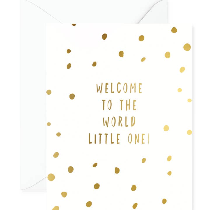 Welcome to the World Little One Gold Foil Greeting Card for wholesale by PennedBlack