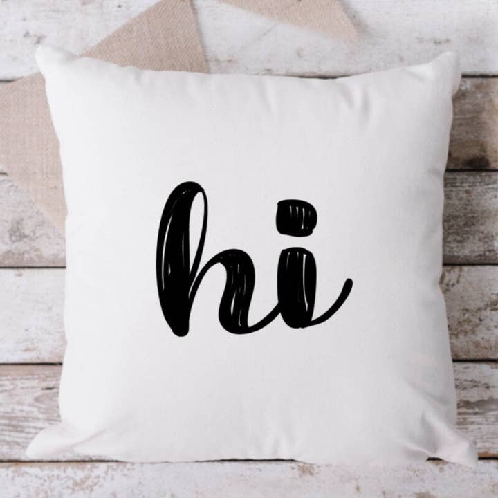 Hi White Pillow, Throw Pillow, Funny Pillow, Sarcastic Pillow, 18 x 18 Pillow, Pillow, White Pillow, Hi for wholesale by Brandi Dai Designs