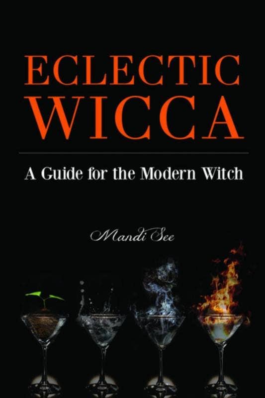 Microcosm Publishing & Distribution - Wholesale Body, Mind & Spirit - Eclectic Wicca: A Guide for the Modern Witch0