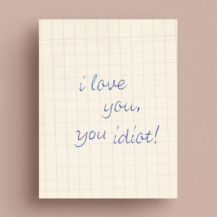 Love You Idiot Card for wholesale by Library Design Co.