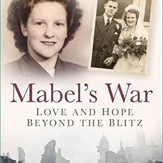 Boon Books - Wholesale Biography & Memoir - Mabel's War: Love and Hope Beyond the Blitz by Hewitt, Mabel