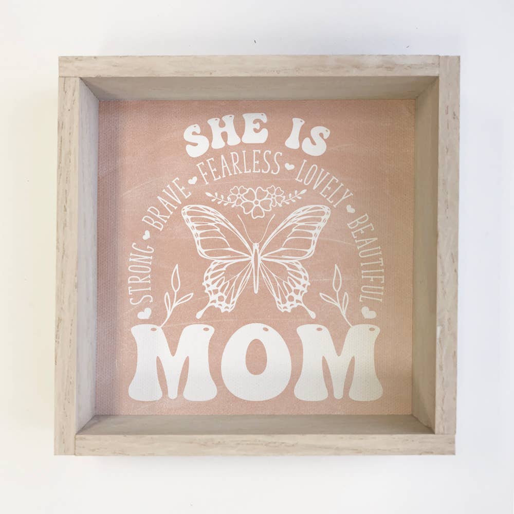 Hangout Home – wholesale Sign – Strong Brave Fearless Mom - Mom Canvas Word Sign - Framed0