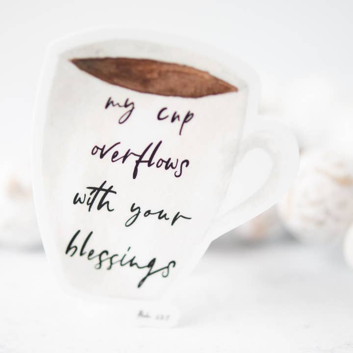 Autocollant en vinyle My Cup Overflows With Your Blessings, 3 x 3 po pour la vente par Savannah and James Co
