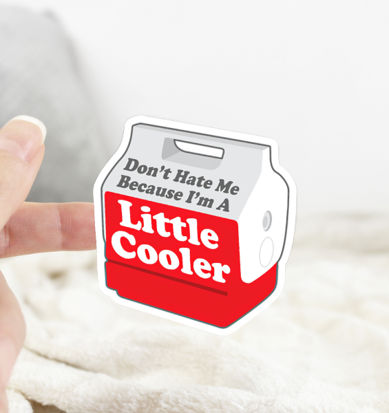 Ace the Pitmatian Co - Wholesale Sticker - Don’t Hate Me Because I’m a Little Cooler Sticker5