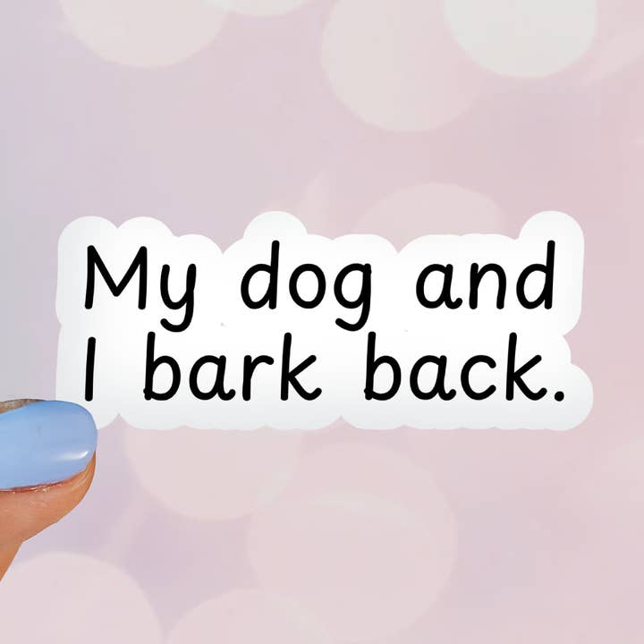 Mein Hund und ich bellen zurück Aufkleber für den Großhandel von Wildside Dog Gear