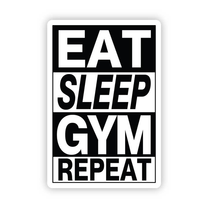 Big Moods - Wholesale Sticker - Eat Sleep Gym Repeat Sticker - Black and White
