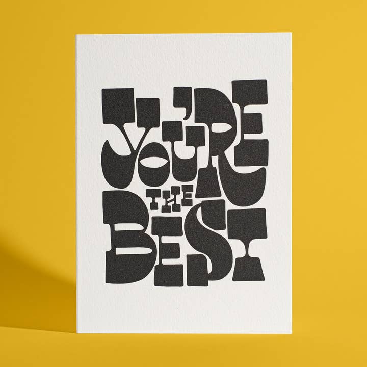 You're The Best Letterpress Greeting Card for wholesale by Half Pint Studio