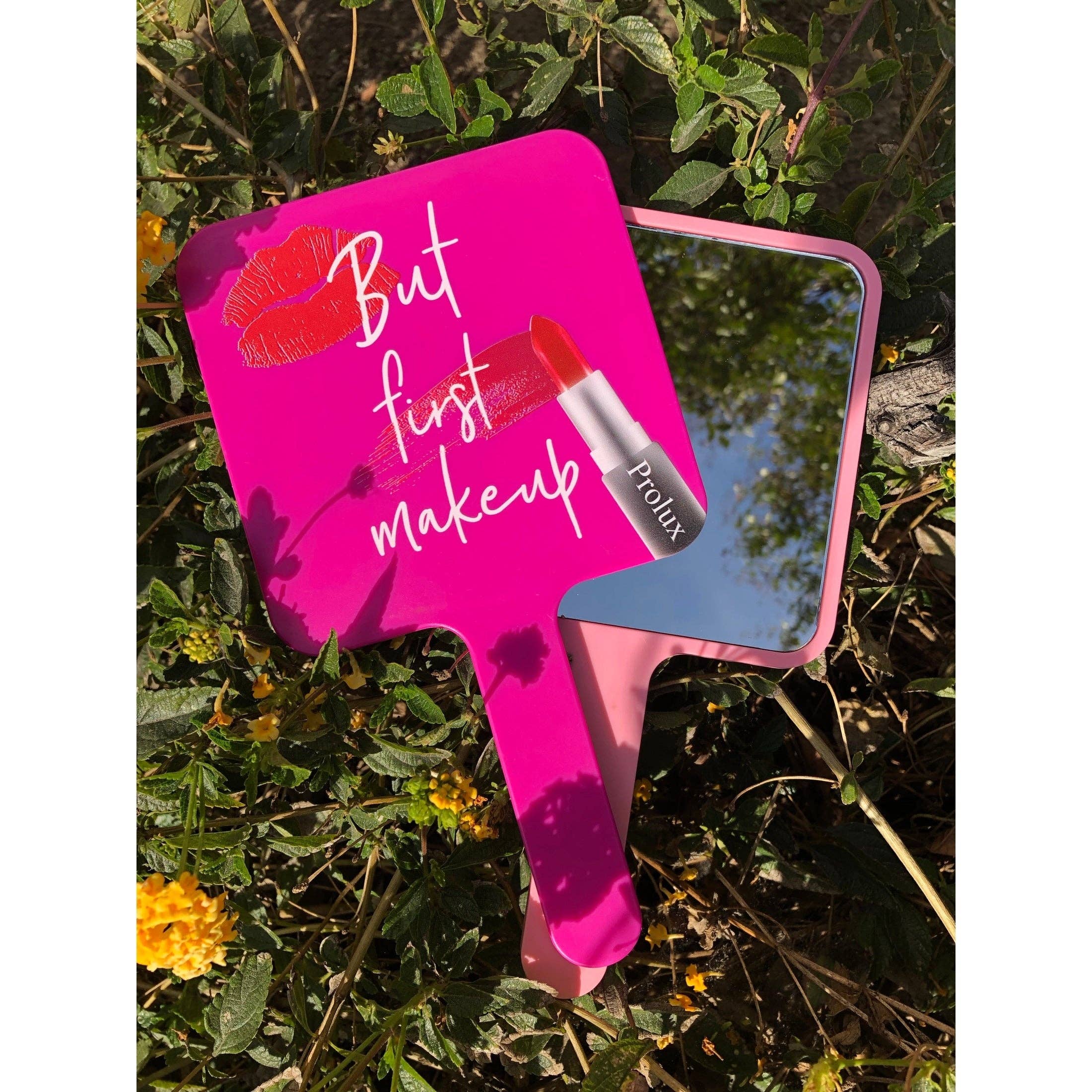 VIAI Beauty - Wholesale Compact Mirror - PROLUX But First Makeup Handheld Mirror12