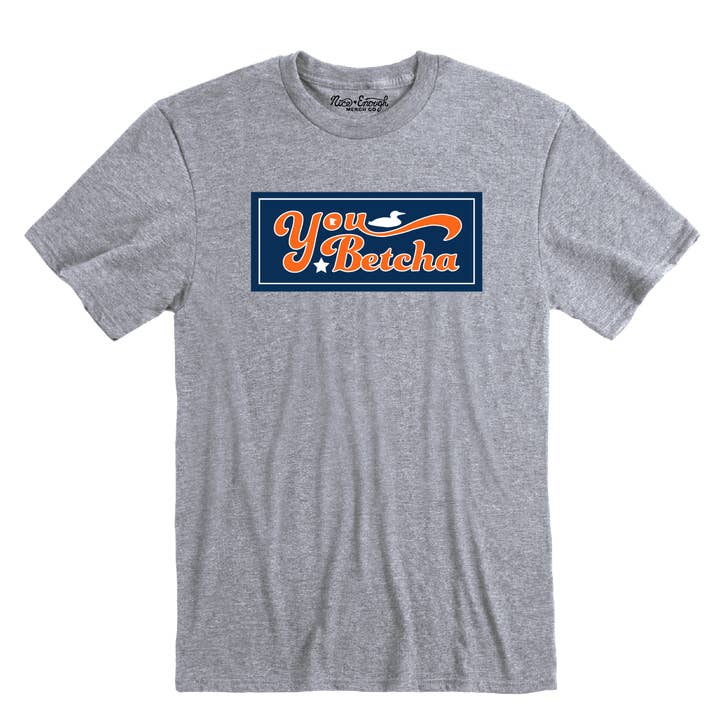 T-shirt MN You Betcha - Nice Enough Merch Co pour la vente par Funatic - About Face Designs - Nice Enough Merch Co