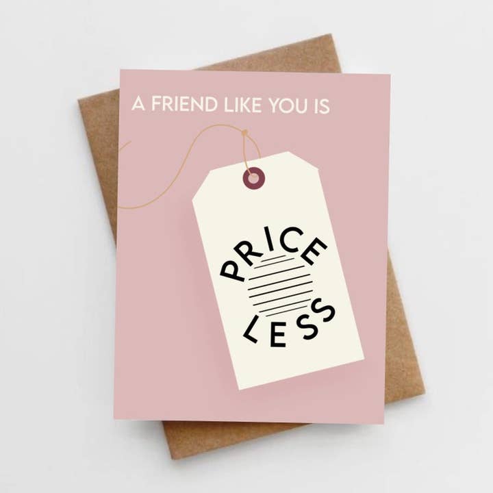 A friend like you is priceless card for wholesale by Lemon Milk Paper Co