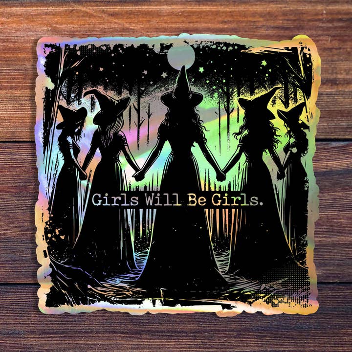 Girls Will Be Girls Witch Sticker for wholesale by Sticker Horse