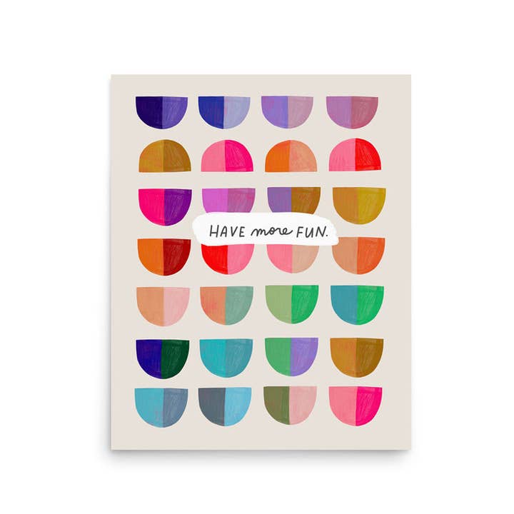 Hav Mere Sjov Farverig Plakat (8x10) for engroshandel hos Barone and Co.