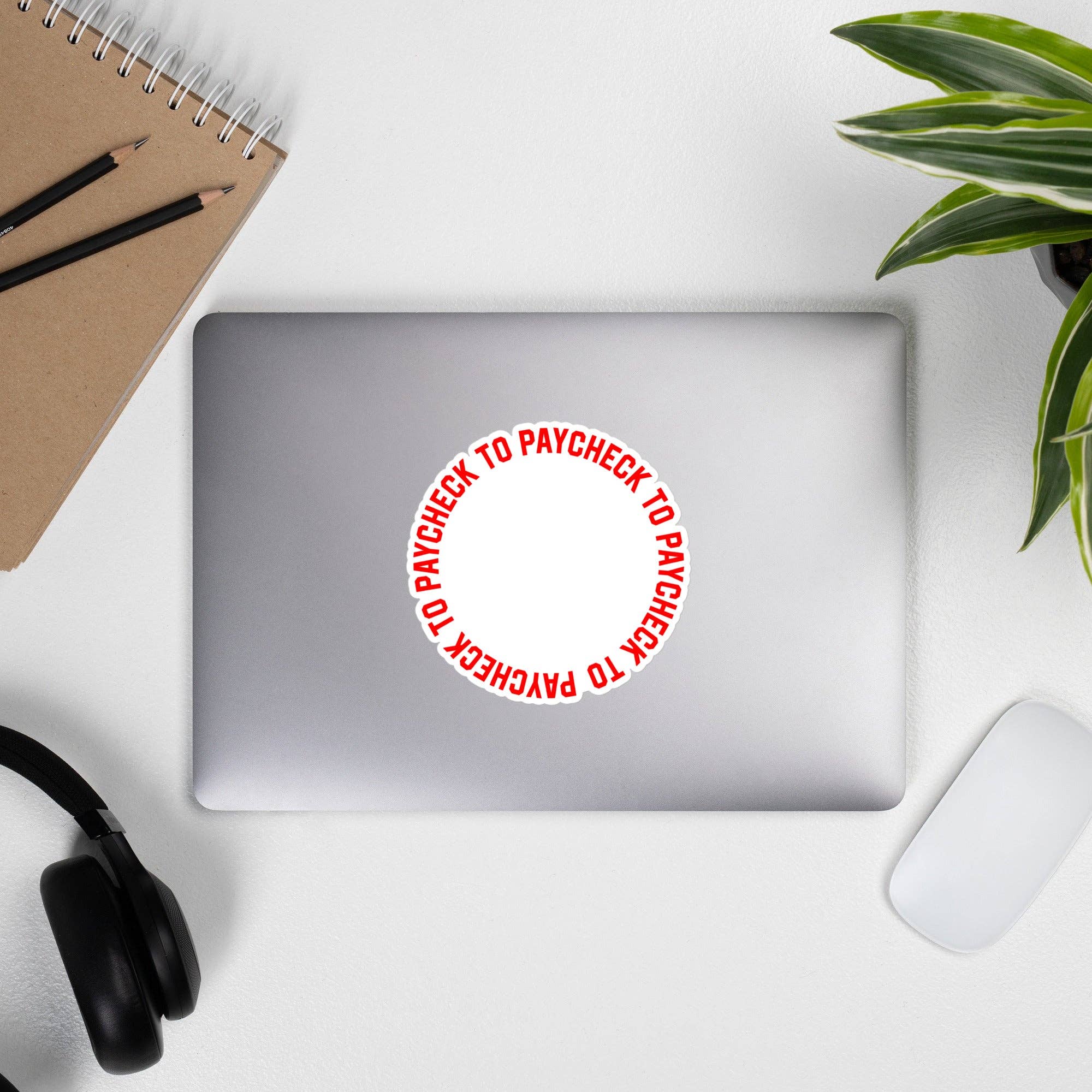 The Philosopher's Shirt - Wholesale Sticker - Paycheck to Paycheck - Sticker1