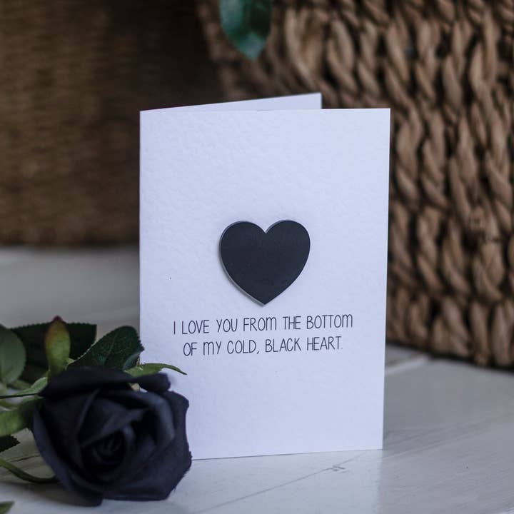 I Love You From The Bottom Of My Cold Black Heart for wholesale by Two Little Hearts