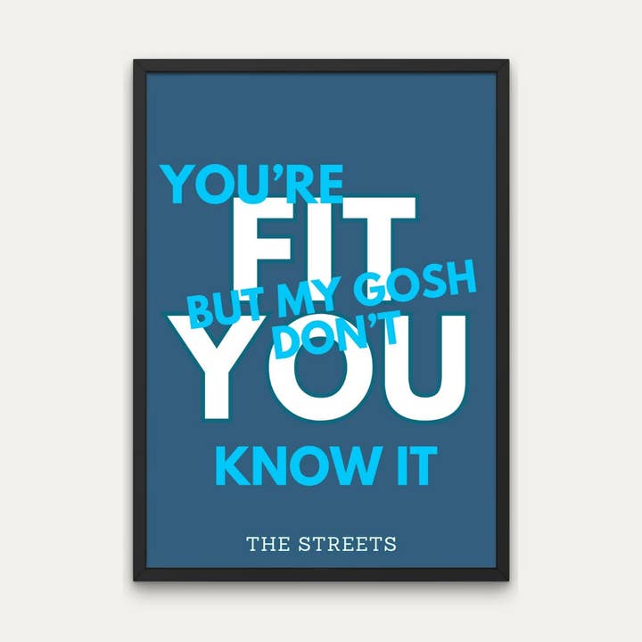 Your Fit But You Know It - Music Lyric Print For Home for wholesale by Littlepapertrailco