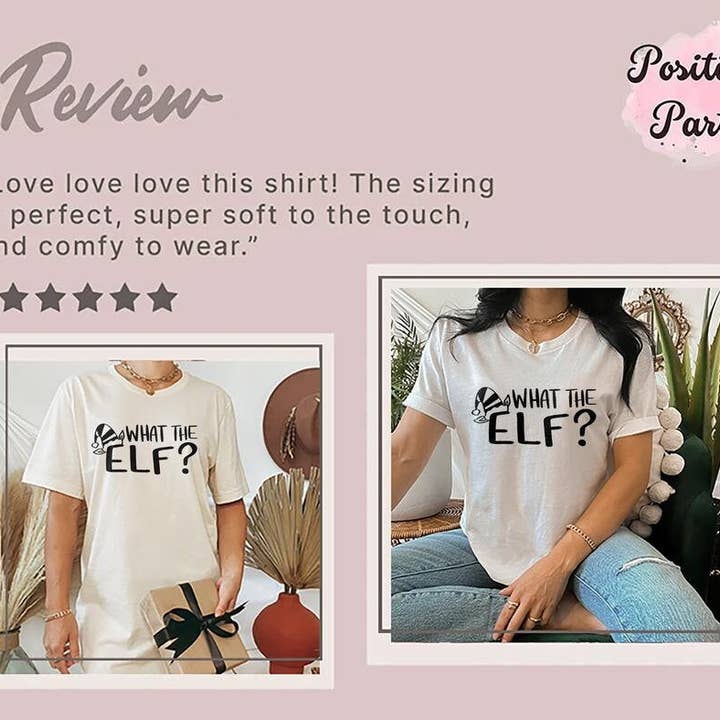 PositiveParty - Wholesale Screen Printed T-Shirt - Women's - Funny What The Elf Christmas 2022 Shirt, Sweatshirt8