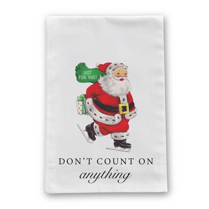 Don't Count On Anything Vintage Retro Christmas Tea Towel for wholesale by Barrel Down South