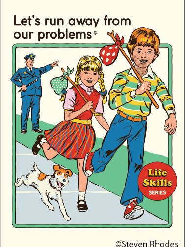 Magnet-Éloignez-vous de nos problèmes. Série Life Skills. pour la vente par Ephemera
