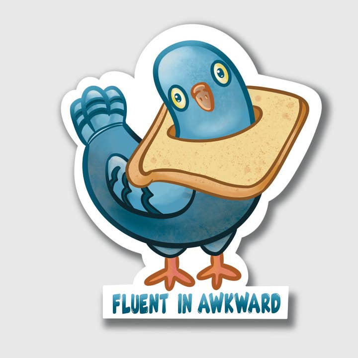 Pigeon Sticker - “Fluent in Awkward” for wholesale by Petal and Smoke Co.
