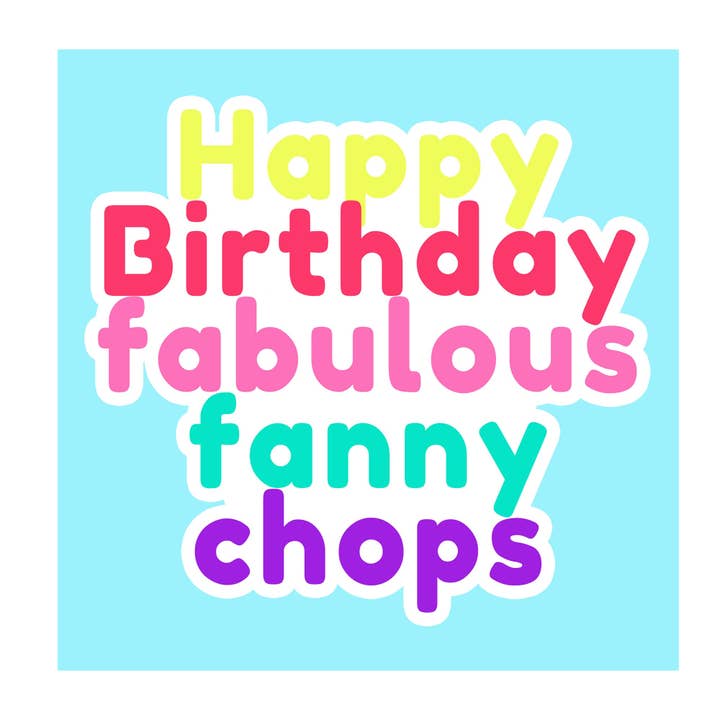 Fanny Chops - square birthday card for wholesale by Go La La