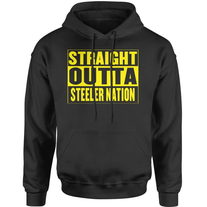Straight Outta Steeler Nation Football Adult Hoodie Sweatshirt for wholesale by Expression Tees