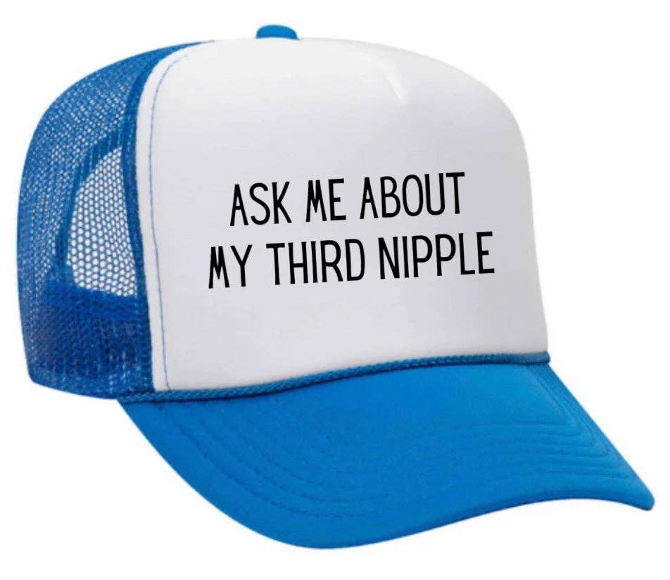 Inappropriate Trucker Hats - Wholesale Trucker Hat - Unisex - Ask Me About My Third Nipple Trucker Hat29