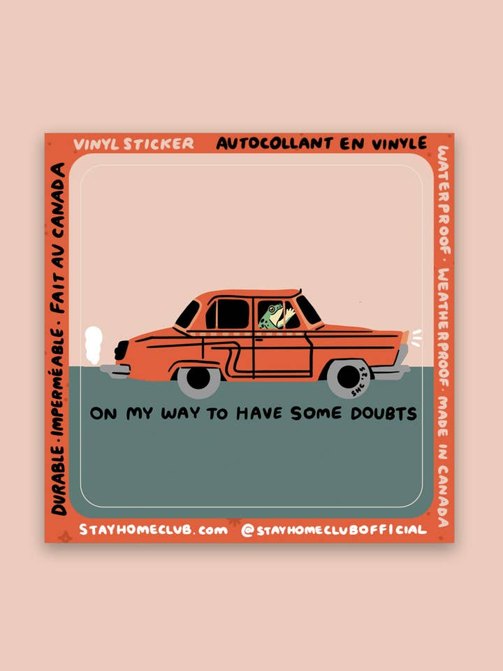 Autocollant "Ayez des doutes" | Autocollant en vinyle imperméable pour la vente par Stay Home Club