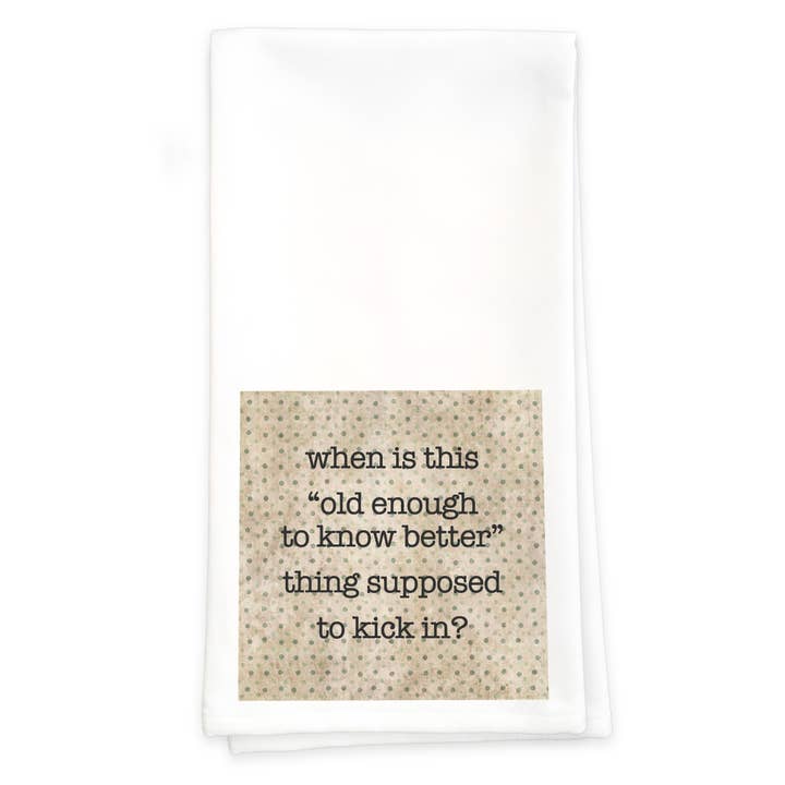 Old Enough - Towel for wholesale by Paisley & Parsley