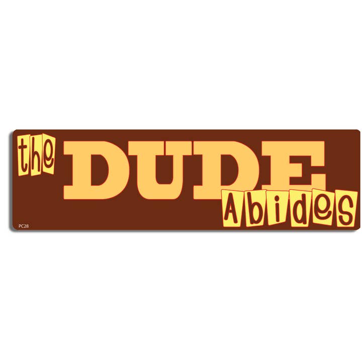 The Dude Abides - Autocollant amusant pour pare-chocs, aimant de voiture pour la vente par Humper Bumper