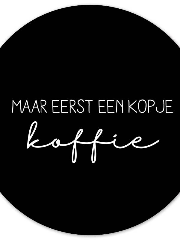 Muurcirkel eerst een kopje koffie zwart para venta al por mayor de Label2X B.V.