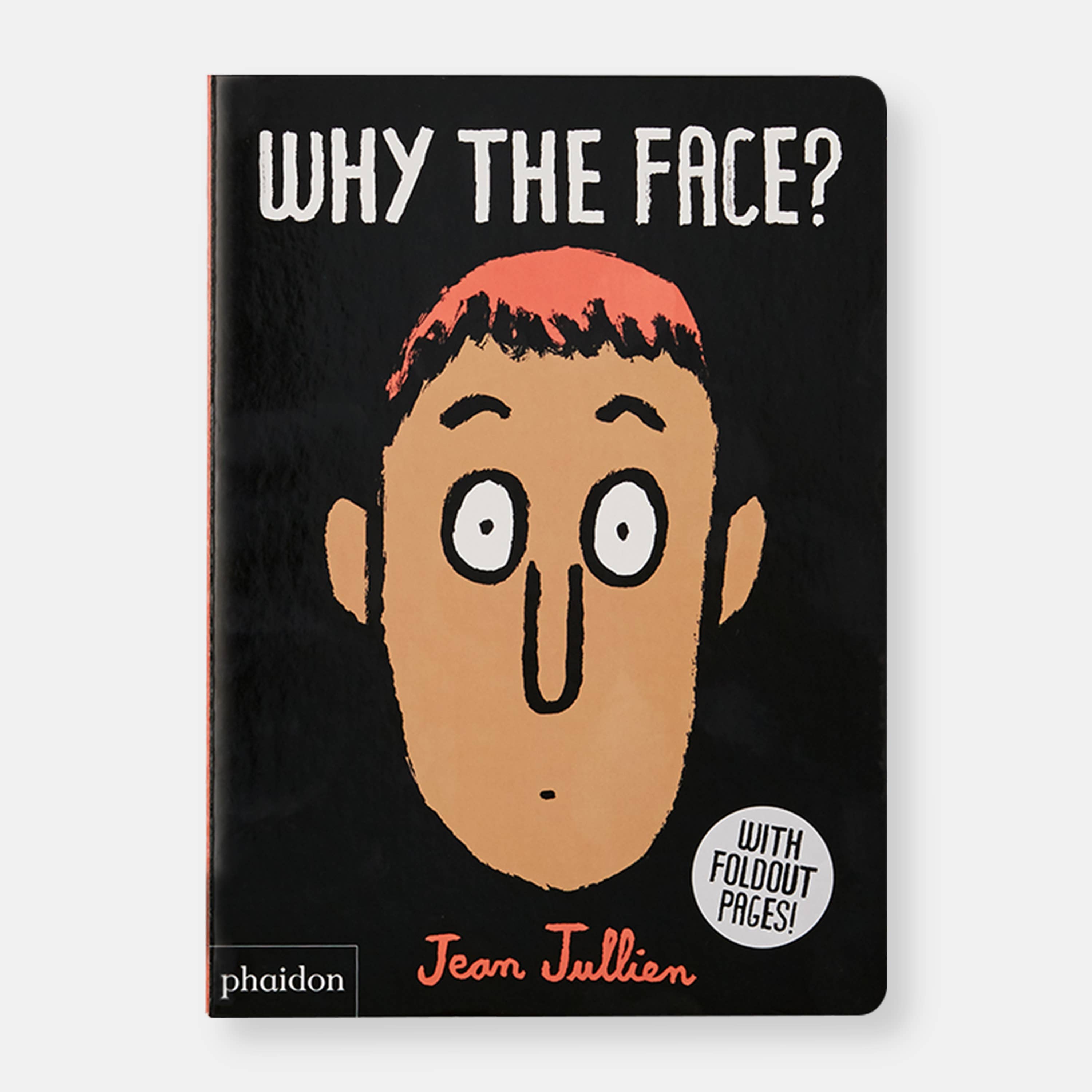 Phaidon - Wholesale Preschool Book (3-5) - Why The Face?1