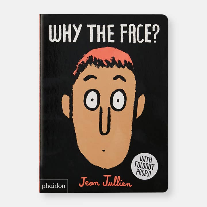 Phaidon - Wholesale Preschool Book (3-5) - Why The Face?1