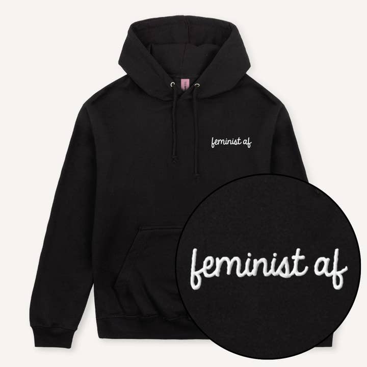 Feminist AF Embroidered Hoodie for wholesale by The Spark Company