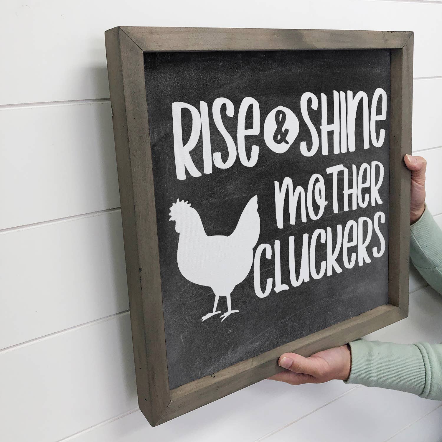 Hangout Home - Wholesale Sign - Farmhouse Sign- Rise & Shine Mother Cluckers- Funny Sign2