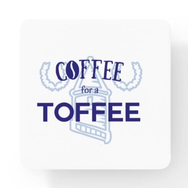 Coffee For A Toffee Coaster for wholesale by Scouse Bird Shop