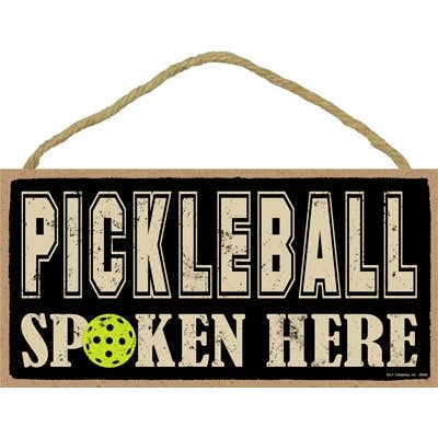 Placa de madera primitiva, cartel de «Pickleball spoken here», 5 x 10 pulgadas para venta al por mayor de SJT Enterprises, Inc.