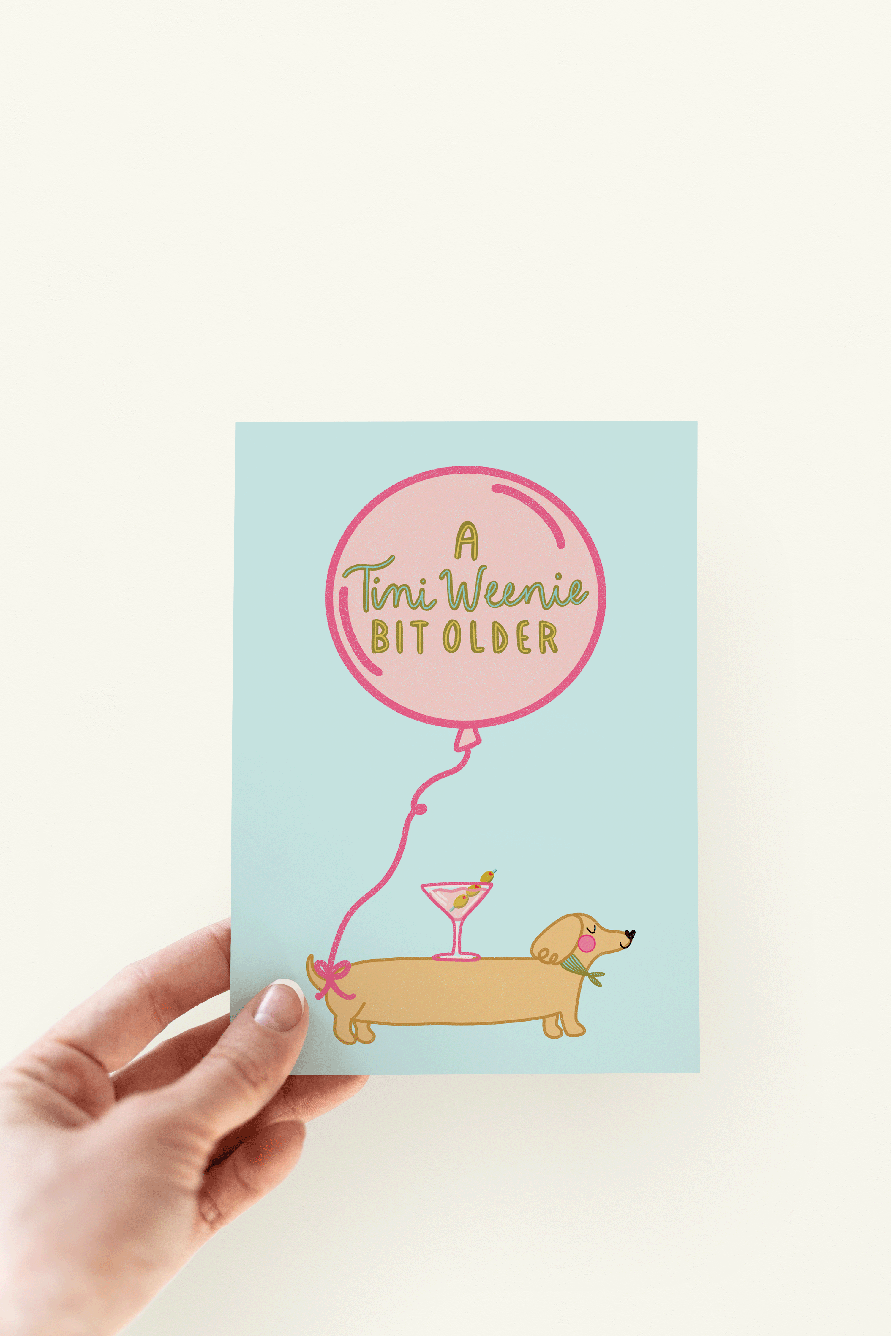 The Shelley Society - Wholesale Birthday Card - A Tini Weenie Bit Older Martini Dog Birthday Greeting Card1