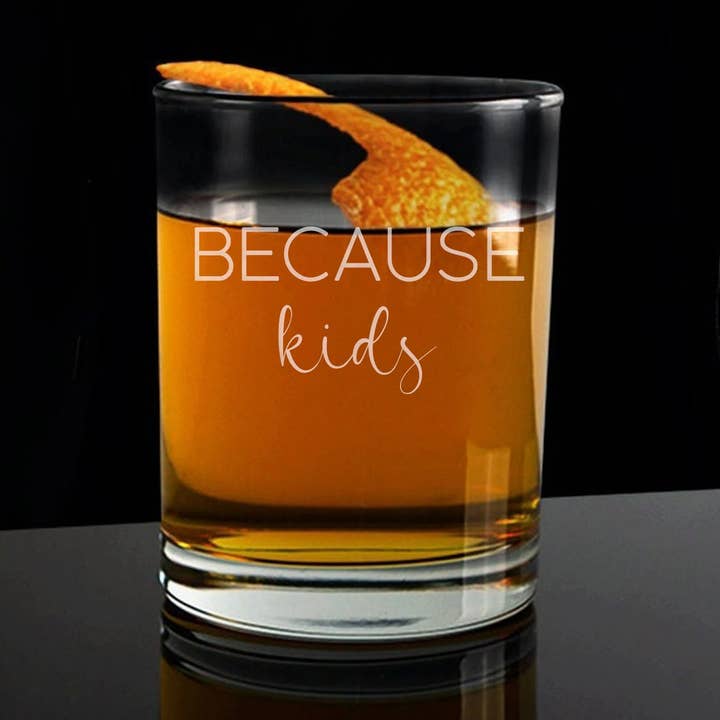 Because Kids Whiskey Glass 11oz for wholesale by Personalized By Kate