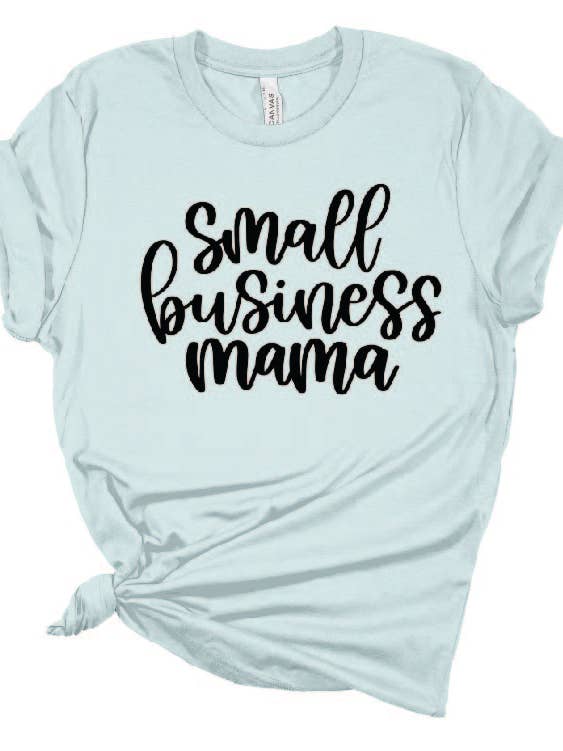 SMALL BUSINESS MAMA for wholesale by Bearded Bird Apparel