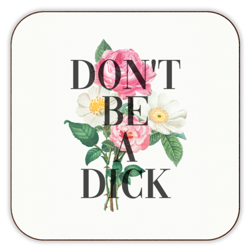 ART WOW - Wholesale Coasters - Coasters, Don'T Be A Dick By The 13 Prints0