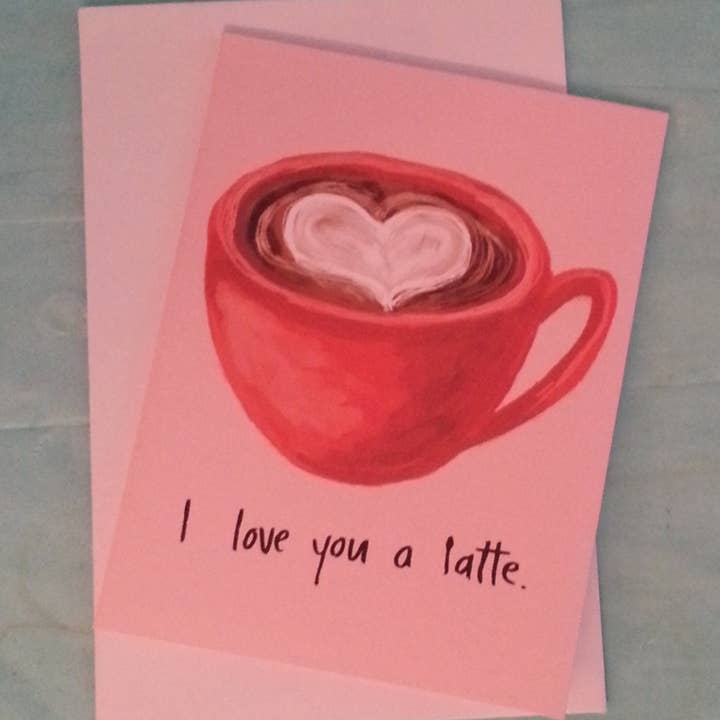 Valentine's Day Card - I Love You a Latte for wholesale by Daisy Print Company