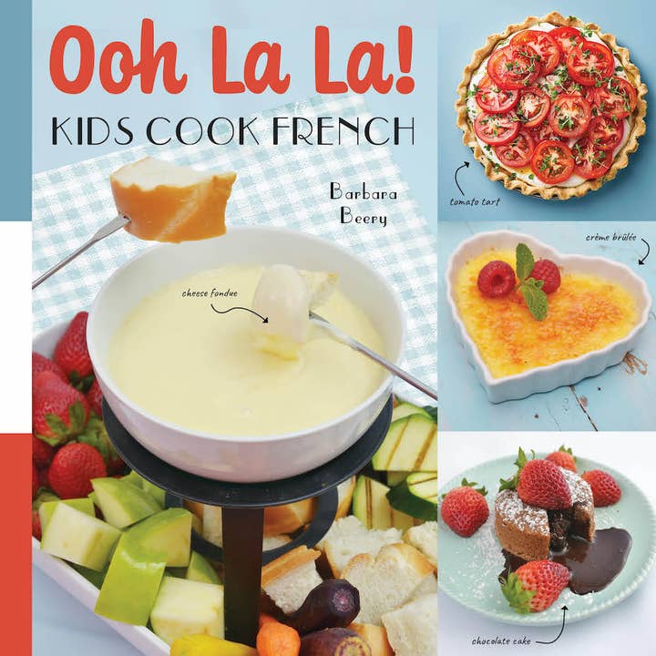 Familius, LLC - Wholesale Cookbooks & Food - Ooh La La! Kids Cook French