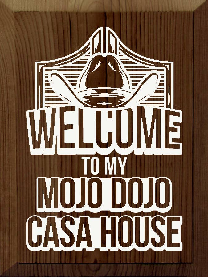 SAWDUST CITY – Großhandel Schilder – Holzschild „Willkommen in meinem Mojo Dojo Casa House“ (Barbie-Film)10