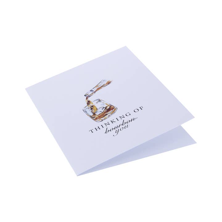 Barrel Down South - Wholesale Everyday Greeting Card - Thinking of Bourbon You Funny Bourbon Whiskey Greeting Card1