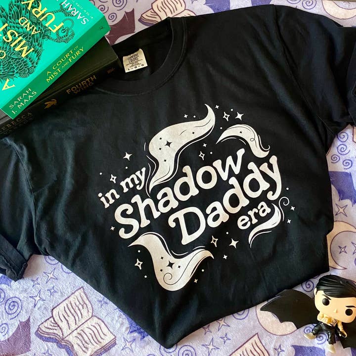 In my Shadow Daddy Era Tshirt | Cute Bookish Merch | Book Boyfriends shirt | Dark Romance Fantasy Reader Gifts | Romantacy Azriel and Xaden for wholesale by CrescentCatCo