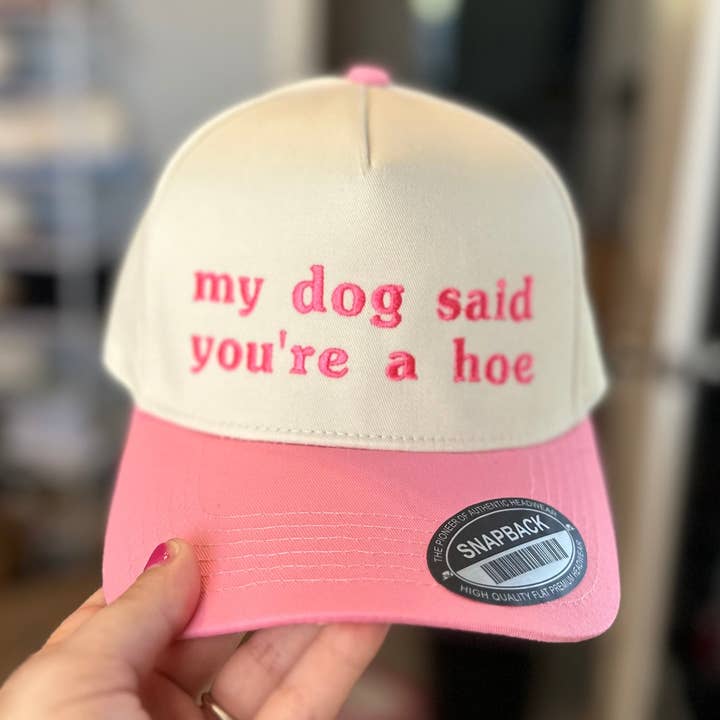 Il mio cane ha detto Cappello Ricamato per la vendita all'ingrosso da parte di Southern N Savvy