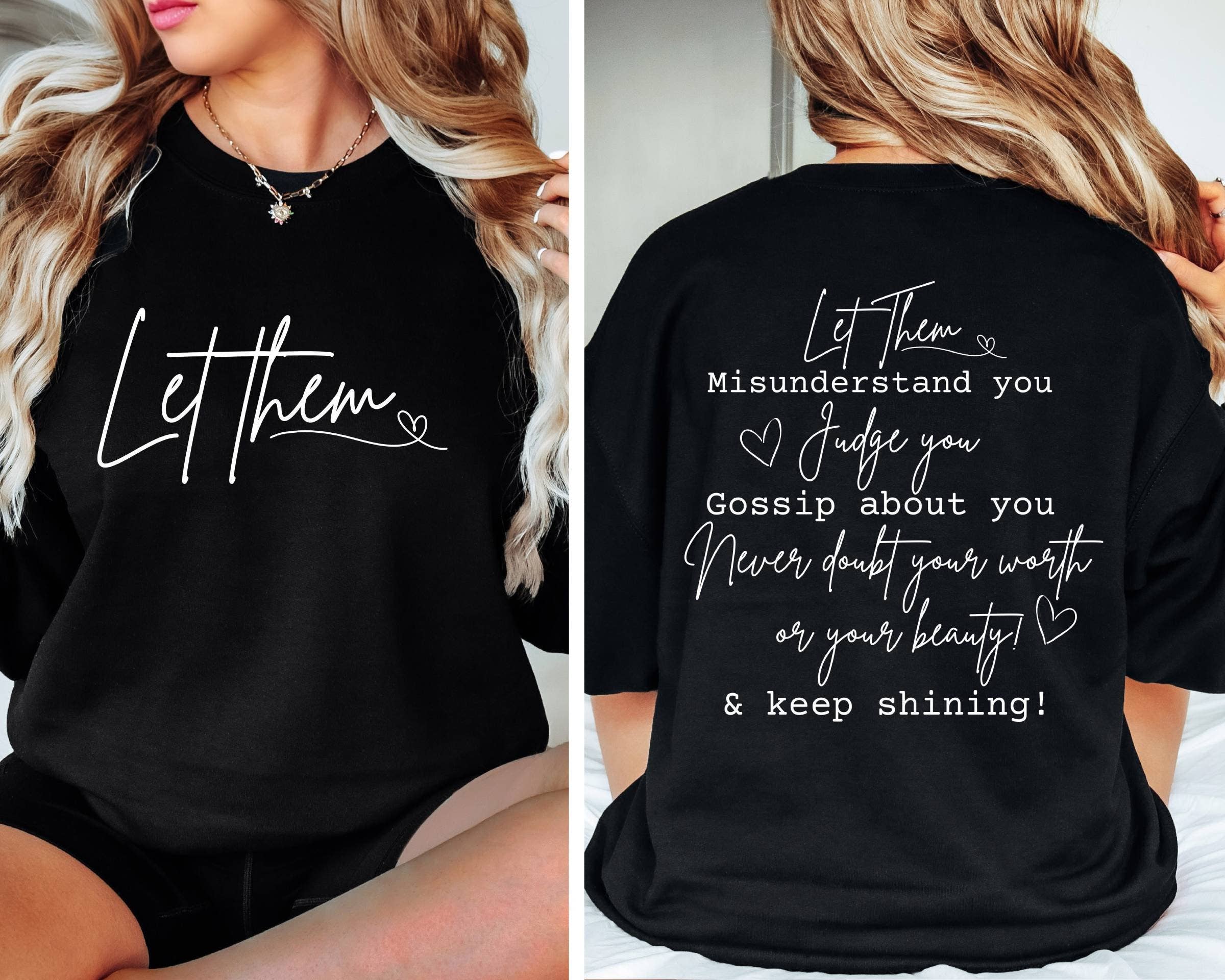 TheKingShirt - Wholesale Graphic Sweatshirt - Women's - Let Them Sweatshirt - Inspirational Self Love Gift for Her3