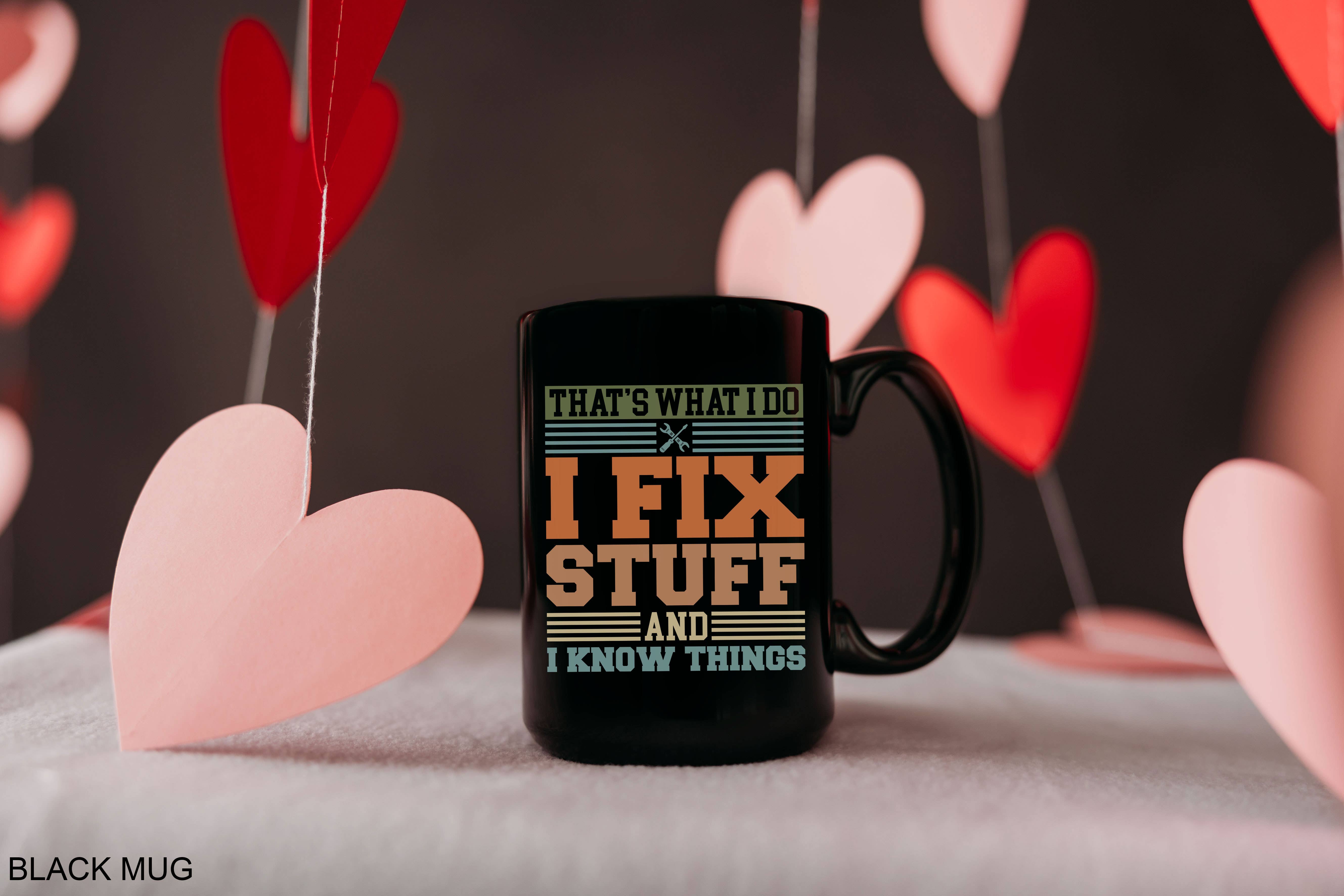 NVC Ecommerce LLC - Wholesale Coffee Mug - Retro Mechanic Dad Mug, I Fix Stuff And I Know Things Mug2